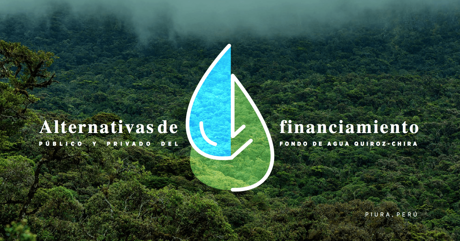 Alternativas de financiamiento Fondo de Agua Quiroz-Chira